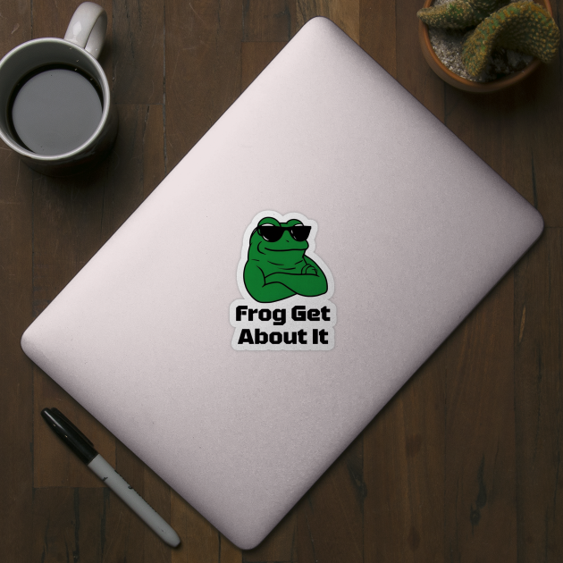 Frog Get About It: Leap Into Laughter by Steve